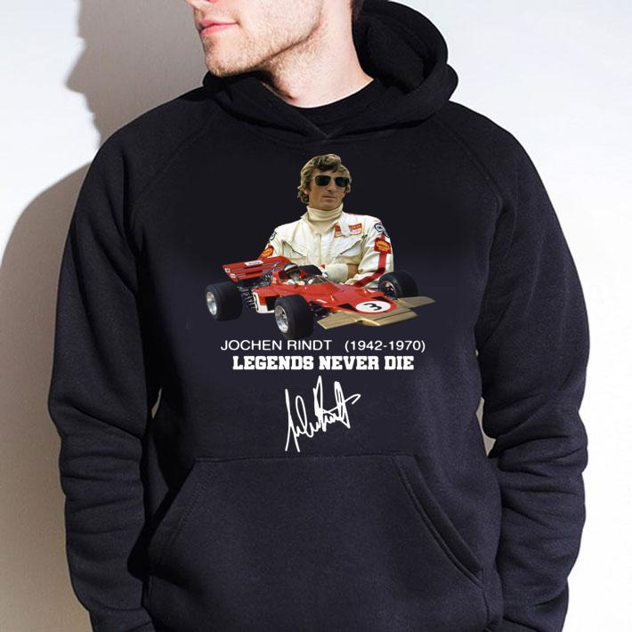 Jochen Rindt 1942 1970 Legends Never Die Signature t-shirt hoodie