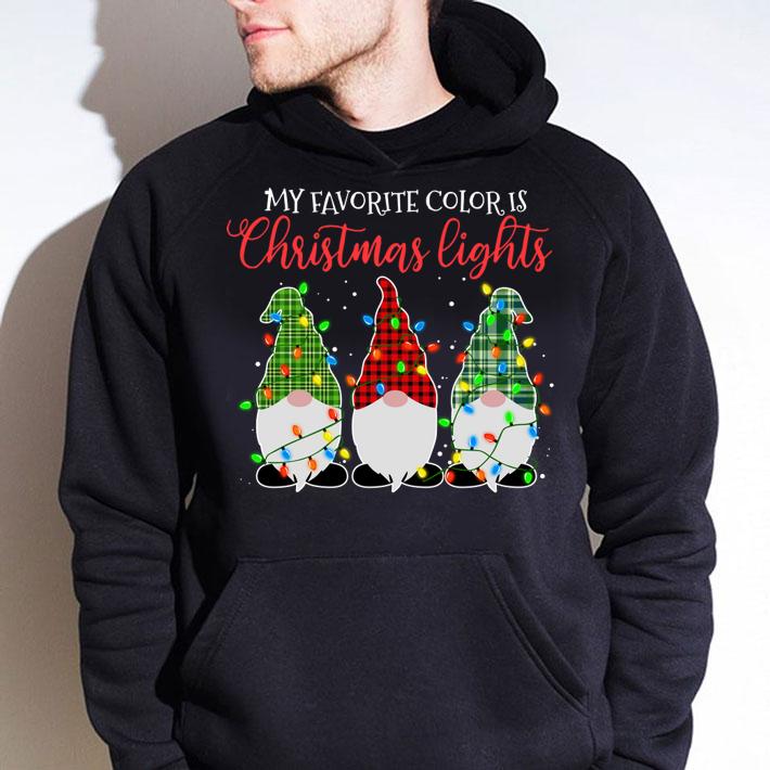 Pretty My Favorite Color Is Christmas Lights Three Gnomes t-shirt hoodie