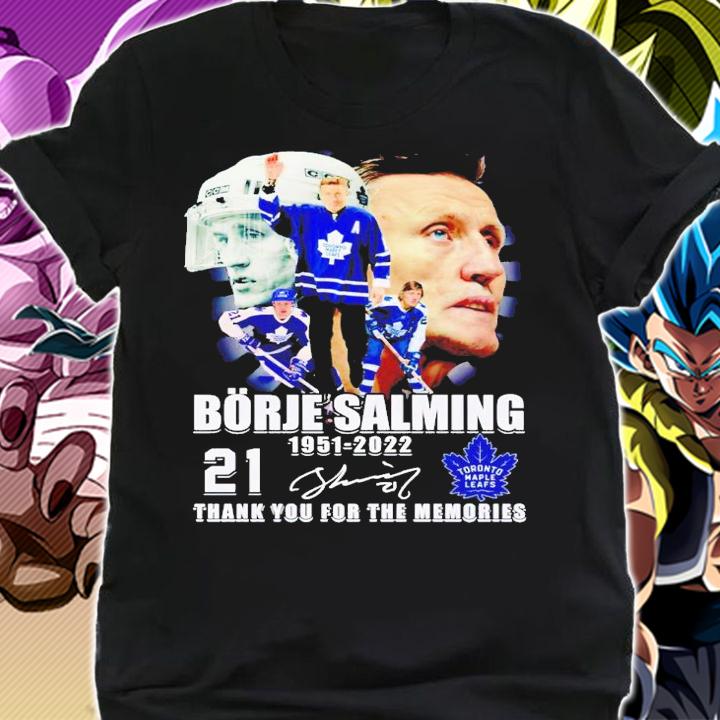 Borje Salming 1951-2022 thank you for the memories signature shirt t-shirt shirt