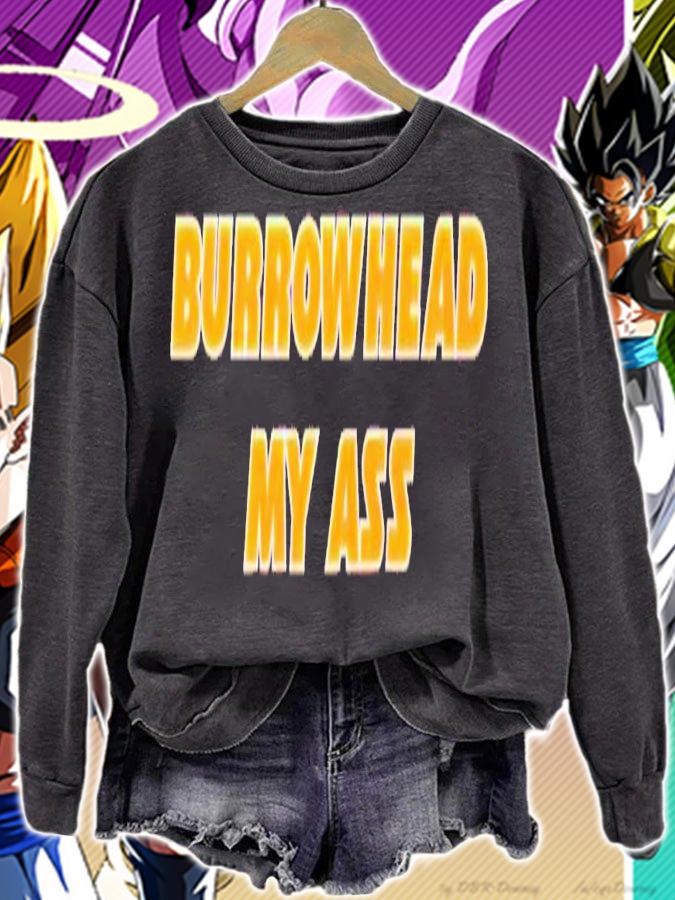 Burrowhead my ass shirt t-shirt sweatshirt