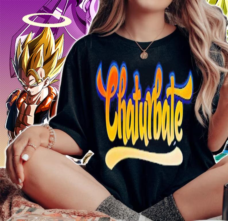 Chaturbate shirt hoodie sweater and tank top t-shirt woman shirt