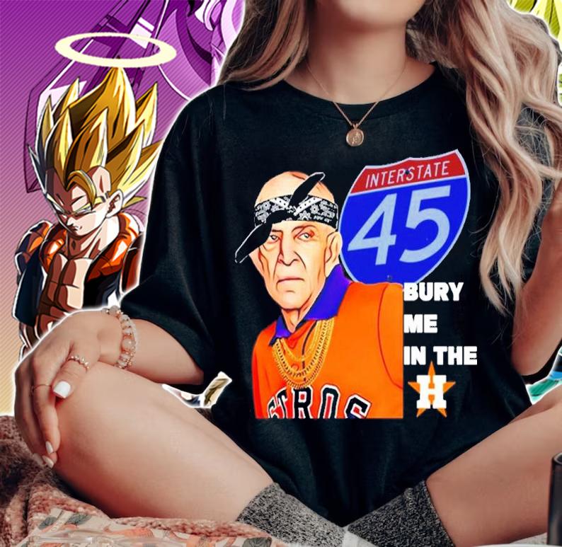 Houston Astros Mattress Mack World Series 2022 Bury Me In The Houston Astros Shirt t-shirt woman shirt