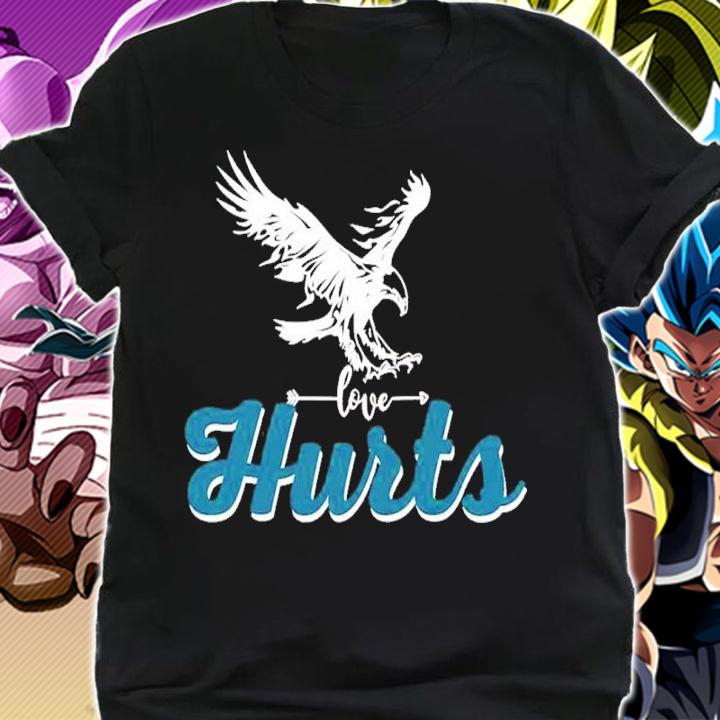 Hurts So Good Eagles Fan Love Hurts Eagles Shirt t-shirt shirt