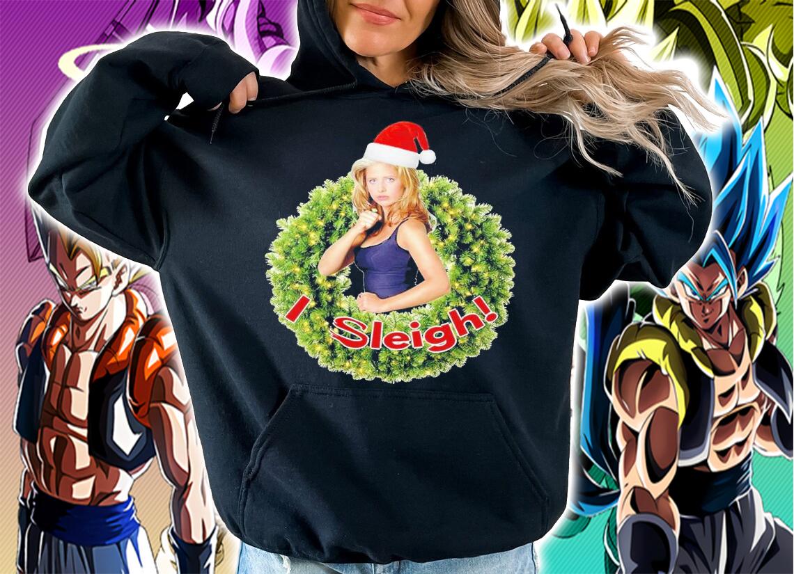 I sleigh Buffy Christmas shirt t-shirt hoodie