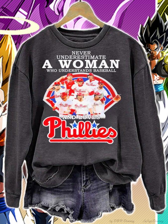 Never underestimate a woman who understands baseball and loves Phillies shirt t-shirt sweatshirt
