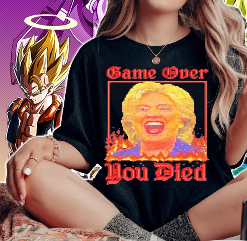Game Over You Died Hillary 8-bit Pixel Art shirt t-shirt