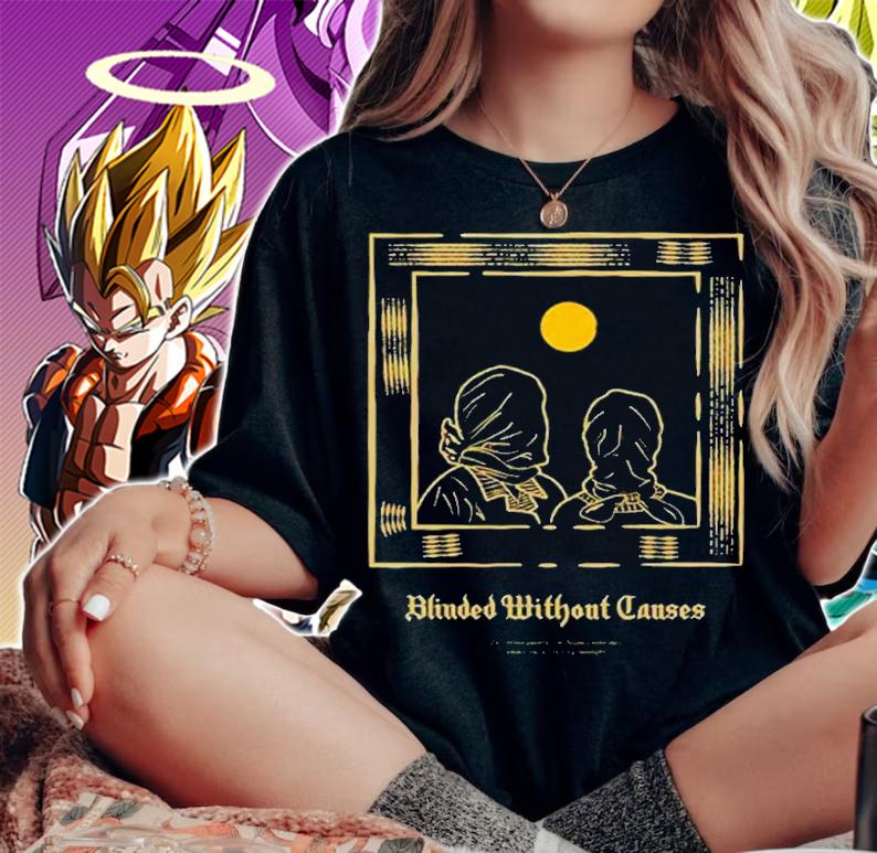Blinded without causes shirt t-shirt woman shirt