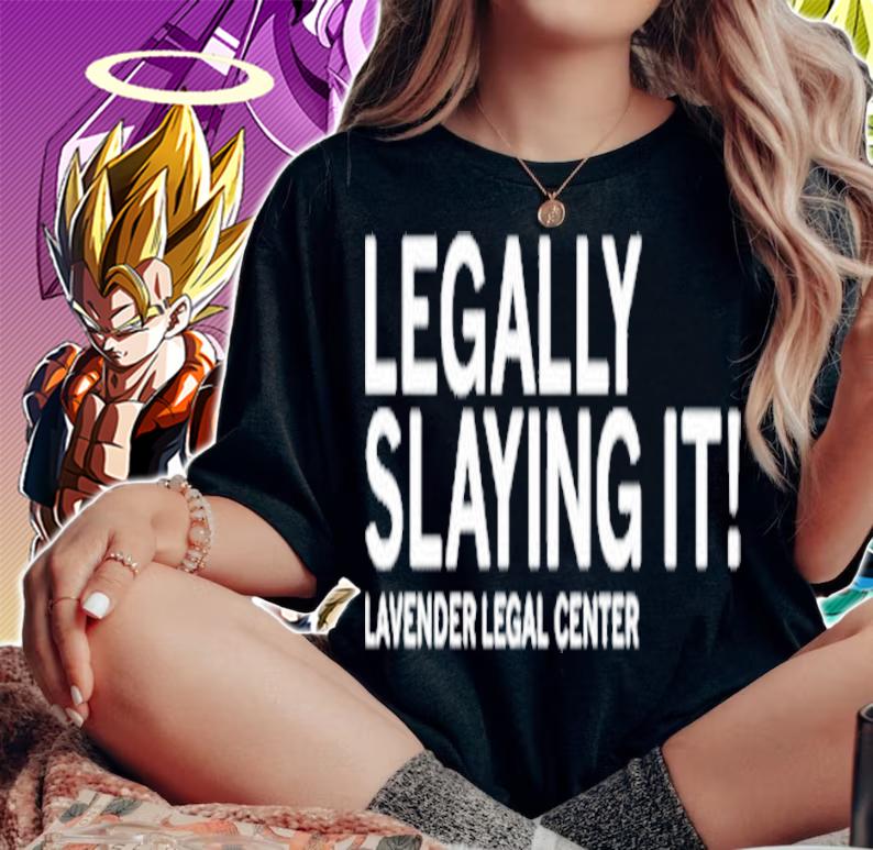 Legally Slaying It Lavender Legal Center T-Shirt t-shirt