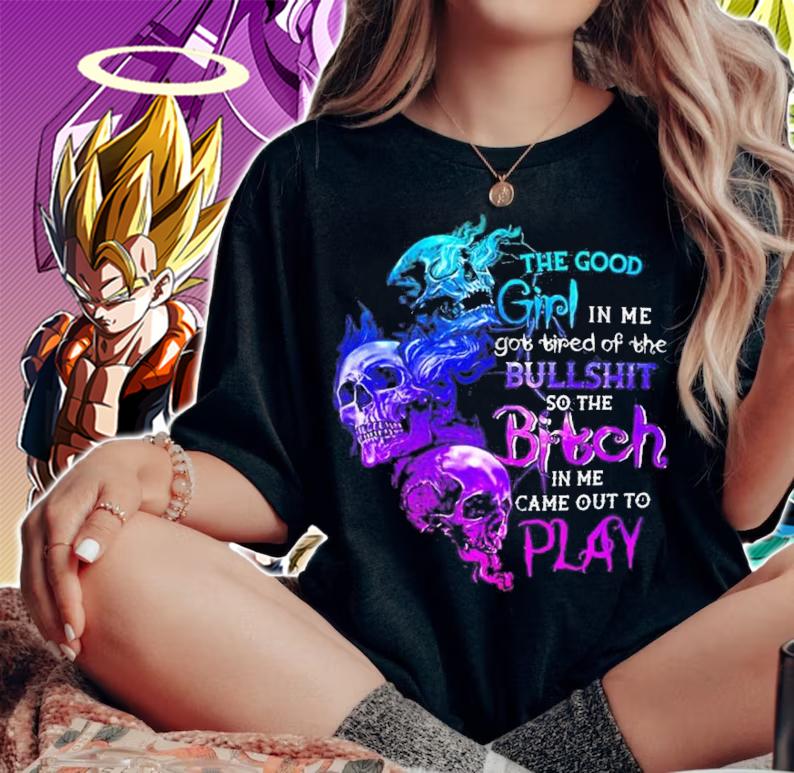 Skull The Good Girl In Me Got Tired Of The Bullshit Halloween Shirt t-shirt woman shirt