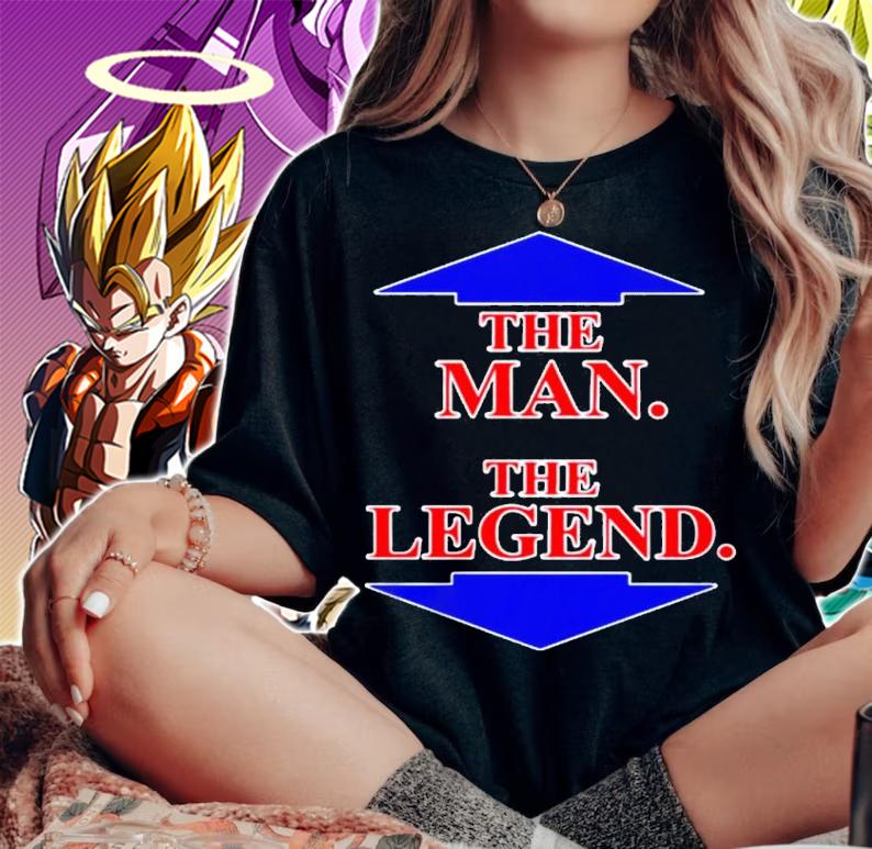 The Man The Legend shirt t-shirt