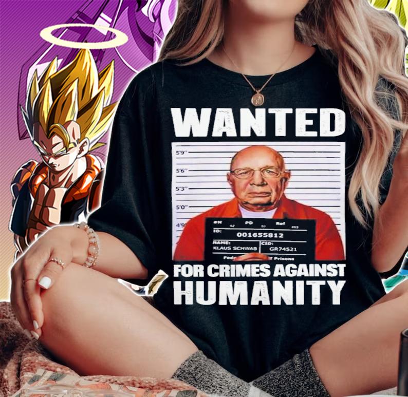 Wanted For Crimes Against Humanity Shirt t-shirt