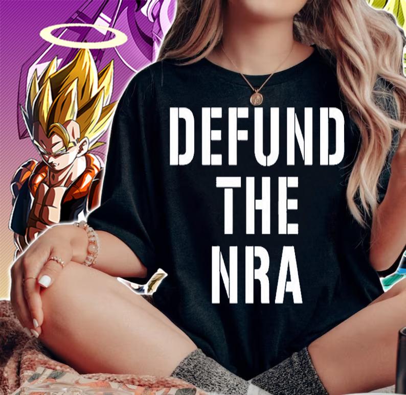 Defund The Nra T-Shirt t-shirt