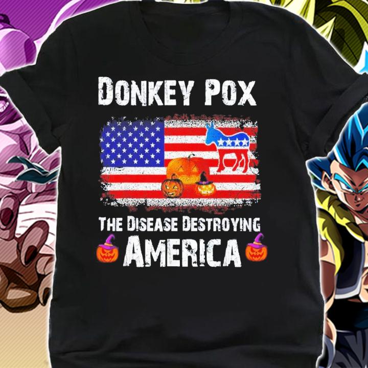 Donkey Pox The Disease Destroying America Anti Biden Halloween T-Shirt t-shirt