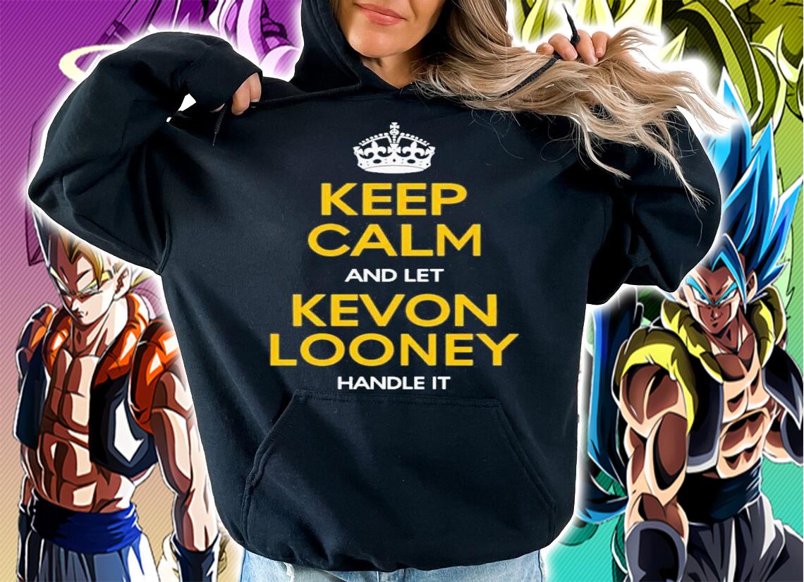 Dr Nirav Pandya Keep Calm And Let Kevon Loone Handle It T-Shirt t-shirt