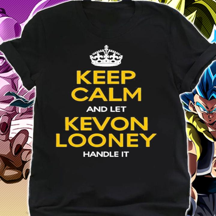 Dr Nirav Pandya Keep Calm And Let Kevon Loone Handle It T-Shirt t-shirt