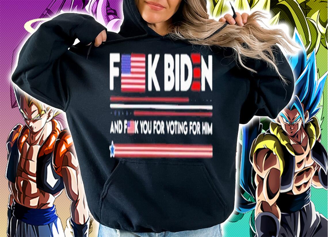 Fuck Biden And Fuck You For Voting For Him 4th Of July American Shirt t-shirt hoodie