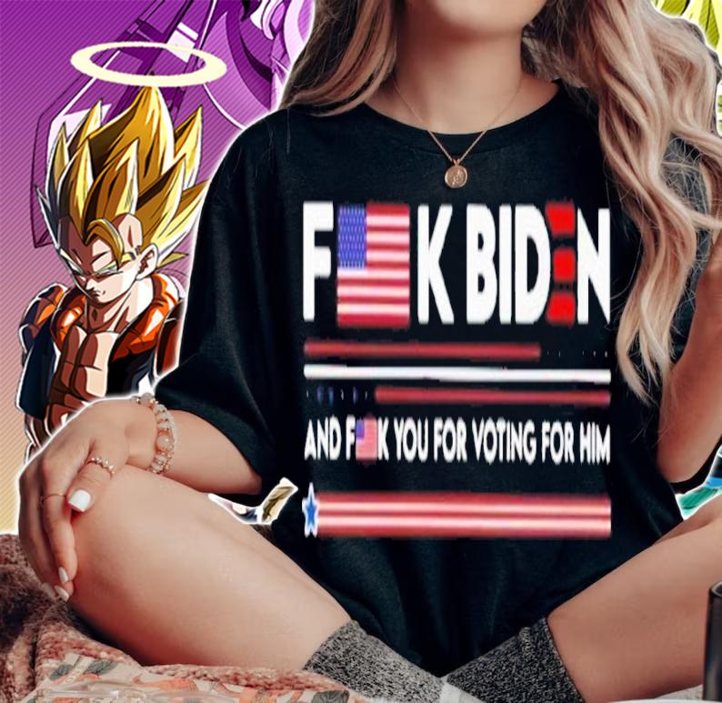 Fuck Biden And Fuck You For Voting For Him 4th Of July American Shirt t-shirt woman shirt