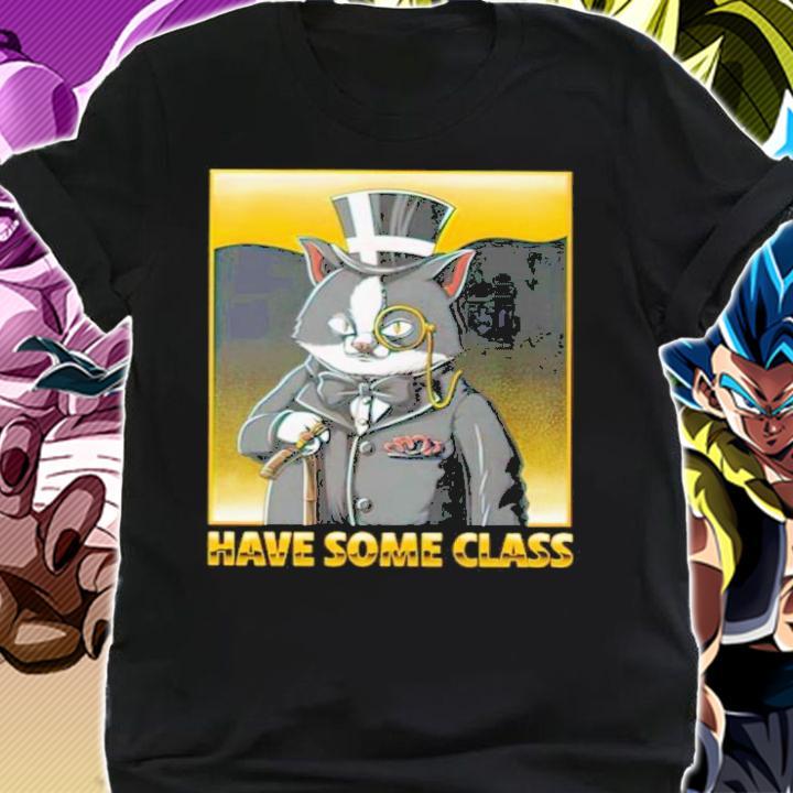 Have Some Class Sir Seymour Shirt t-shirt