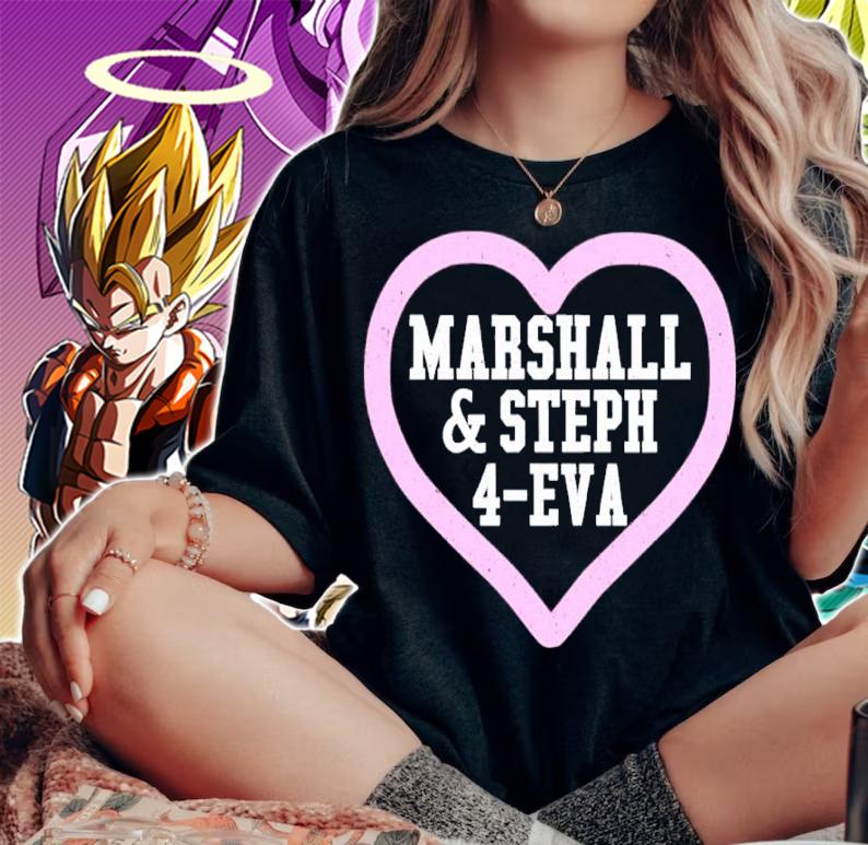 Marshall And Steph 4-Eva Shirt t-shirt woman shirt