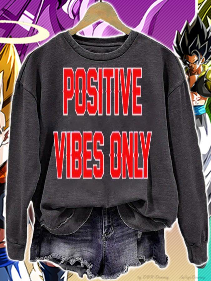 Positive vibes only shirt t-shirt