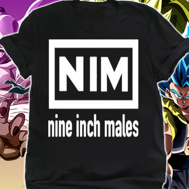 Nim nine inch males shirt t-shirt shirt
