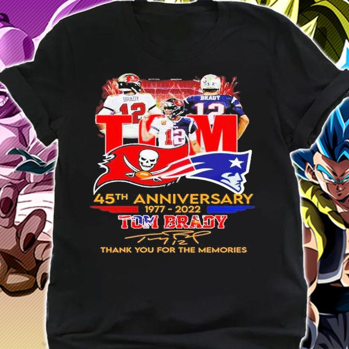 Tom 45th Anniversary 1977-2022 Tom Brady Signatures Thank You For The Memories t-shirt shirt