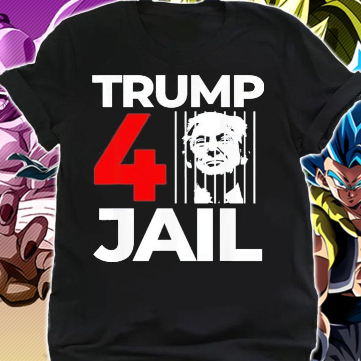 Trump 4 Jail FBI Searches Trump's House Prison Trump For Prison T-Shirt t-shirt