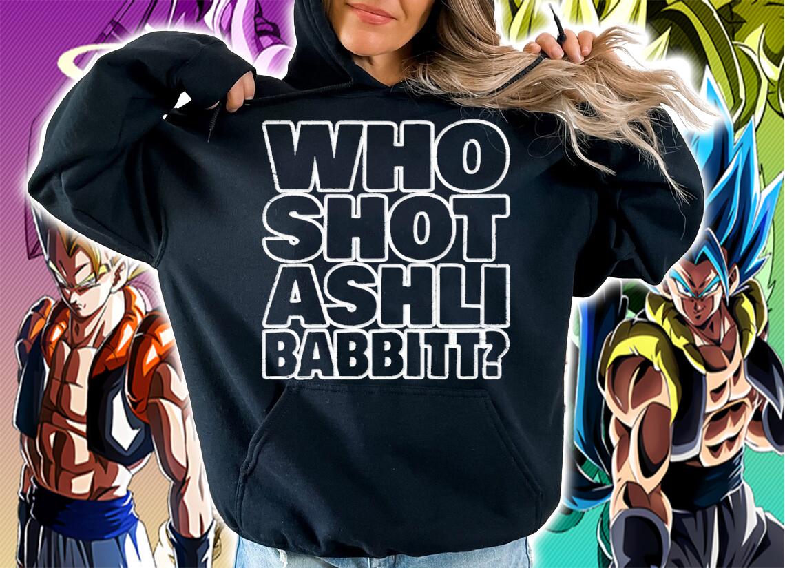 Who Shot Ashli Babbitt shirt t-shirt
