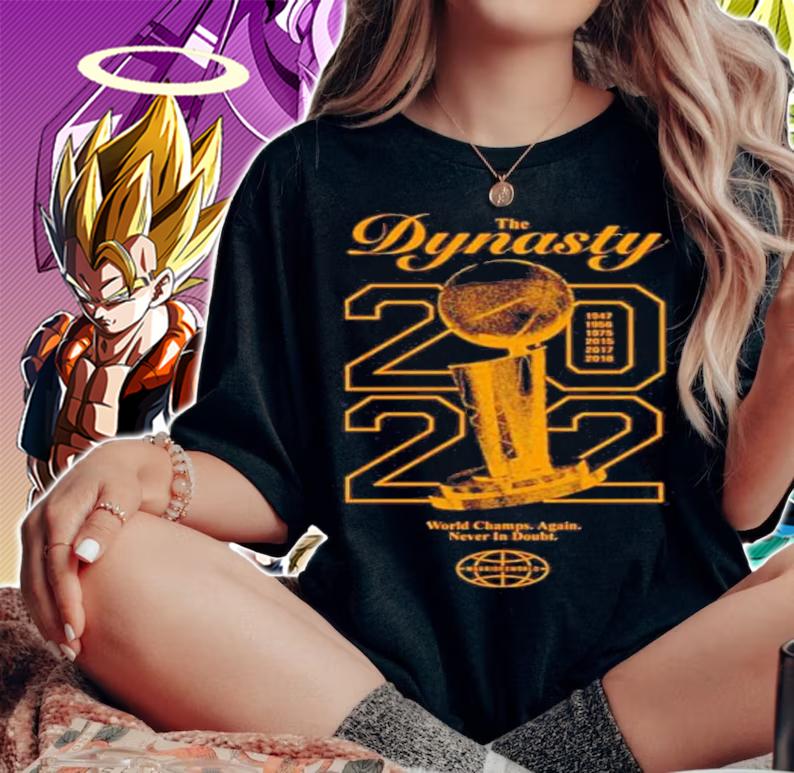 Warriorsworld The Dynasty 2022 World Champs Again Never In Doubt Shirt t-shirt woman shirt