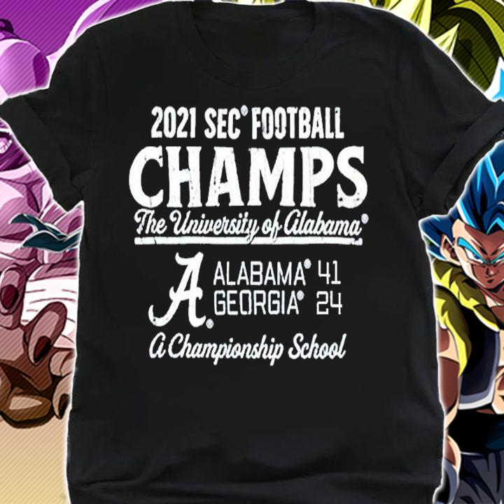 2021 Sec football Champs the university of California shirt t-shirt