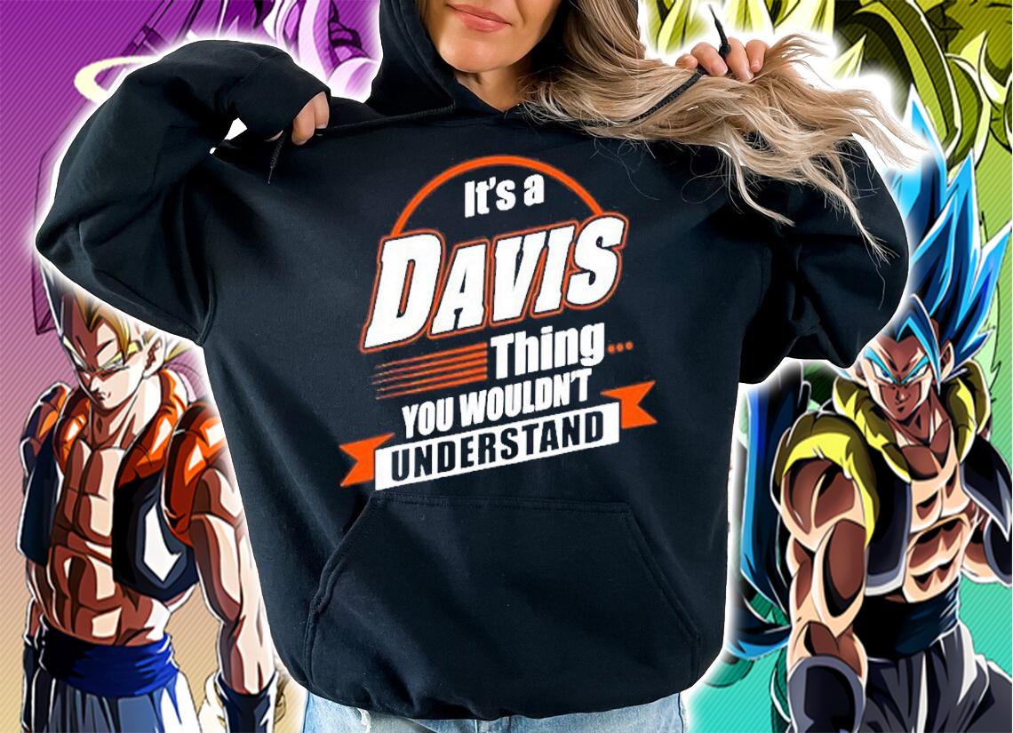Best Gift For Davis Thing You Wouldn't Understand T-Shirt t-shirt