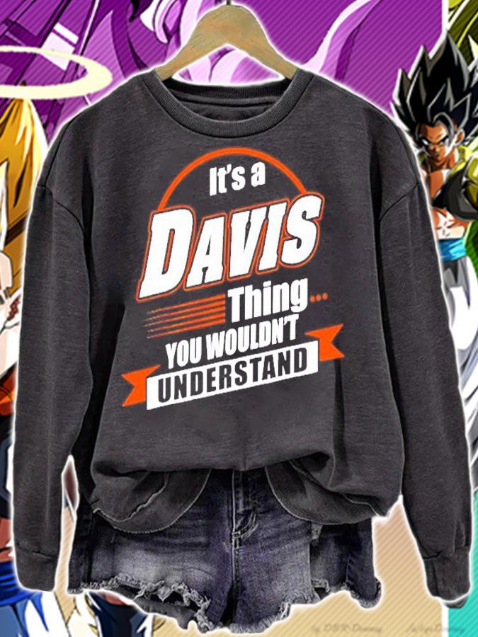 Best Gift For Davis Thing You Wouldn't Understand T-Shirt t-shirt