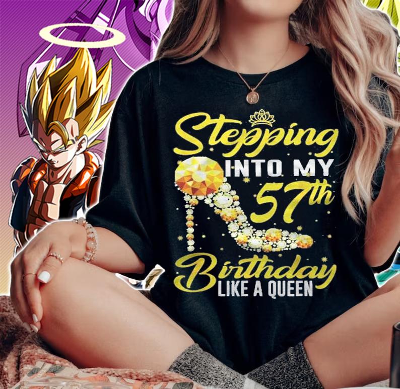 Birthday Stepping Into My 57Th Birthday Like A Queen Shirt t-shirt