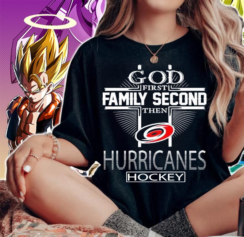 God First Family Second Then Carolina Hurricanes Hockey 2022 T-Shirt t-shirt