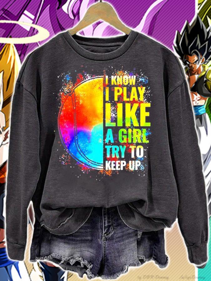 I Know I Play Like A Girl Try To Keep Up Tennis T-Shirt t-shirt