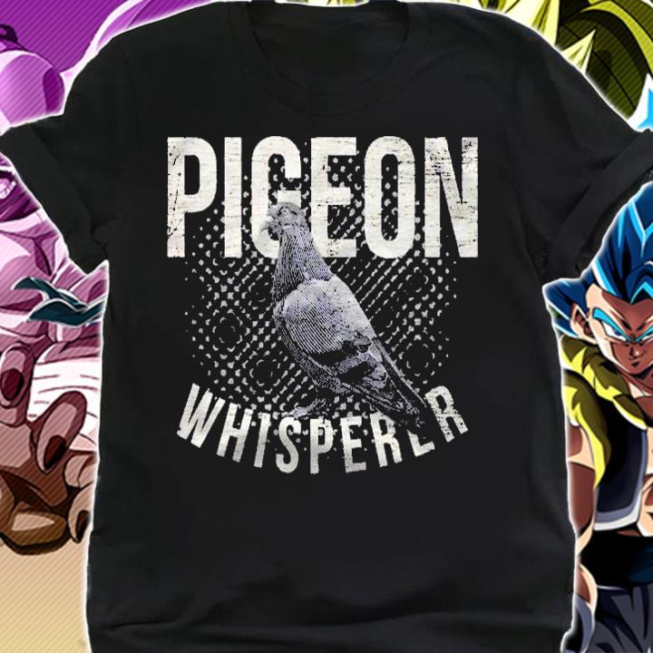 Pigeon Whisperer Pigeon Lover Gift Shirt t-shirt shirt