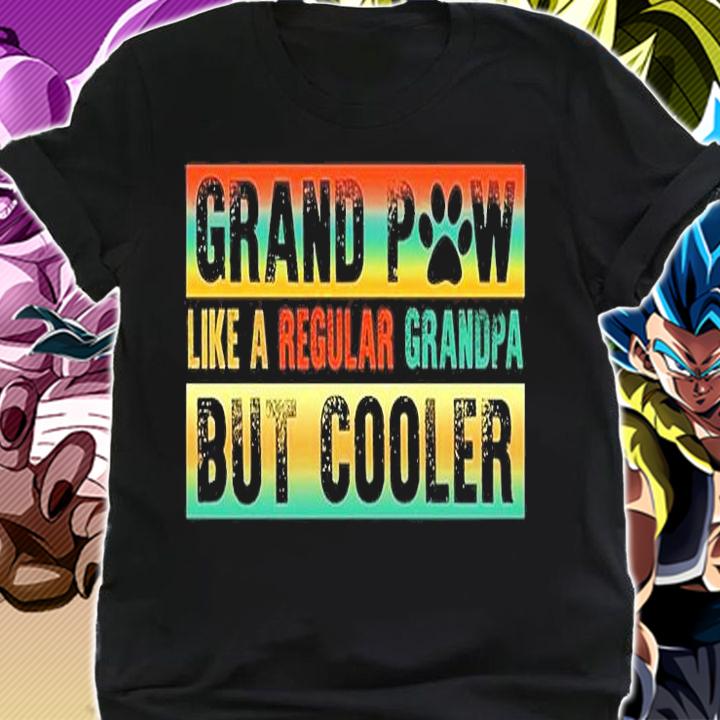 Grandpaw Like A Regular Grandpa But Cooler T-Shirt t-shirt