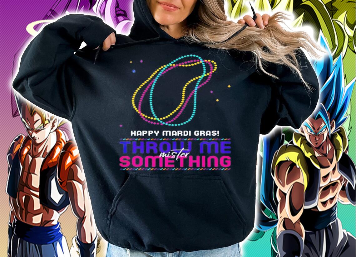 Happy Mardi Gras Throw Me Something Mister T-Shirt t-shirt hoodie
