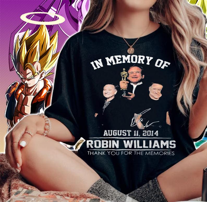 In Memory Of August 11 2012 Robin Williams Thank You For The Memories Shirt t-shirt woman shirt