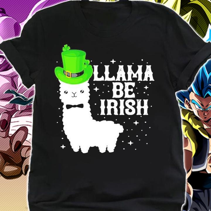 Llama Be Irish St Patrick's Day T-Shirt t-shirt