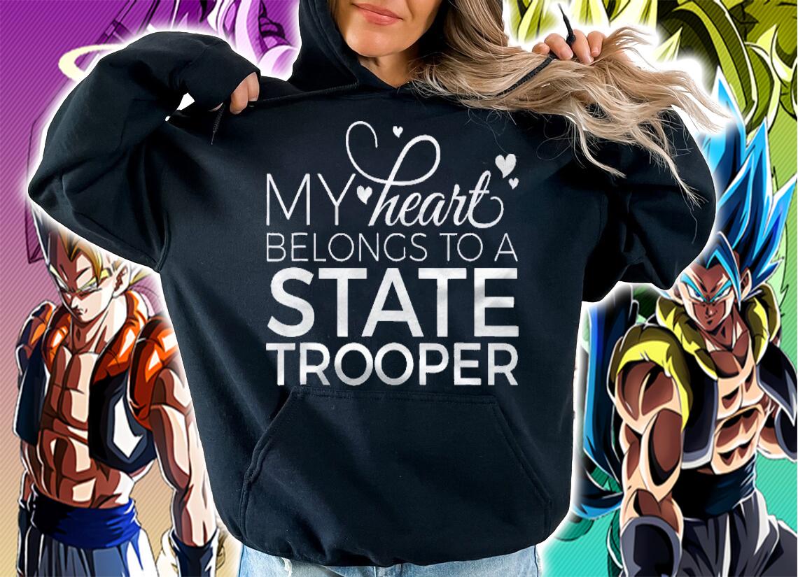 My Heart Belongs To A State Trooper Shirt t-shirt hoodie