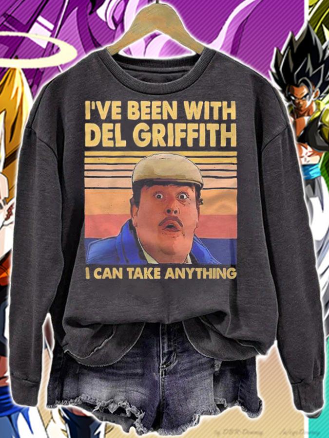 I've Been With Del Griffith I Can Take Anything Vintage Shirt t-shirt sweatshirt
