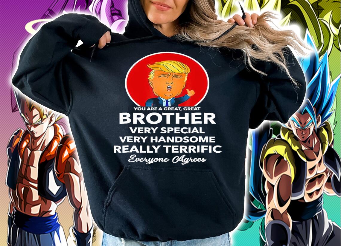 Funny Donald Trump Brother Mens Bro Gift T-Shirt t-shirt hoodie