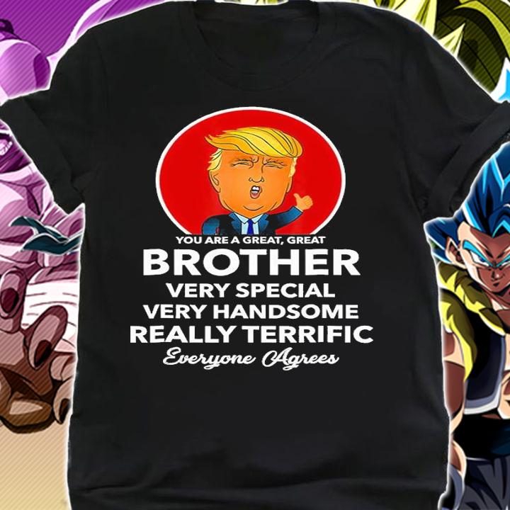 Funny Donald Trump Brother Mens Bro Gift T-Shirt t-shirt shirt