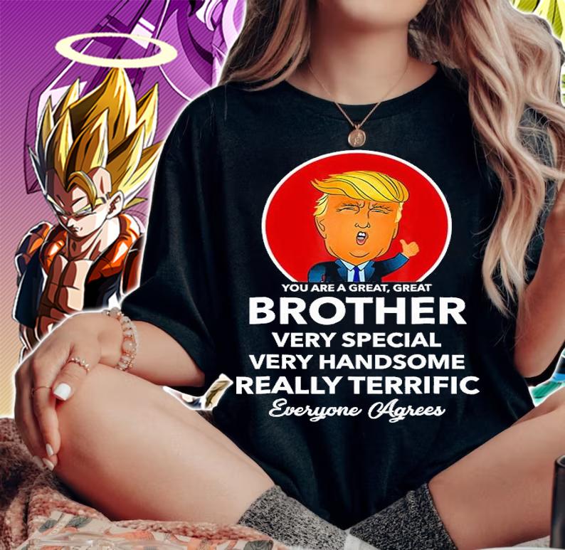 Funny Donald Trump Brother Mens Bro Gift T-Shirt t-shirt woman shirt