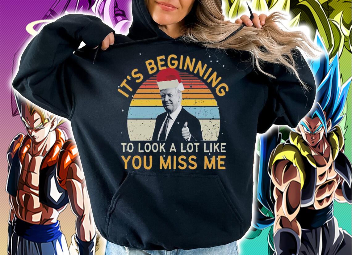 'It is Beginning To Look A Lot Like You Miss Me Donald Trump T-Shirt t-shirt