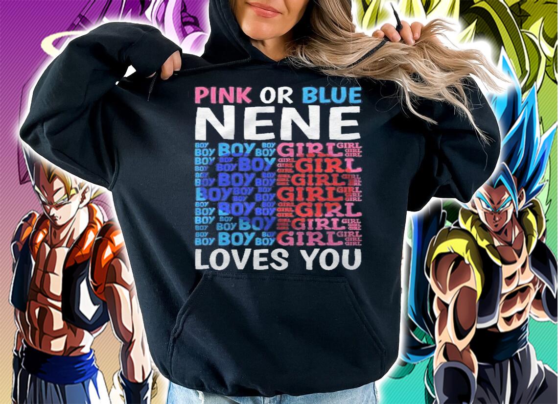 Pink Or Blue Nene Loves You Gender Reveal Baby Shower Shirt t-shirt