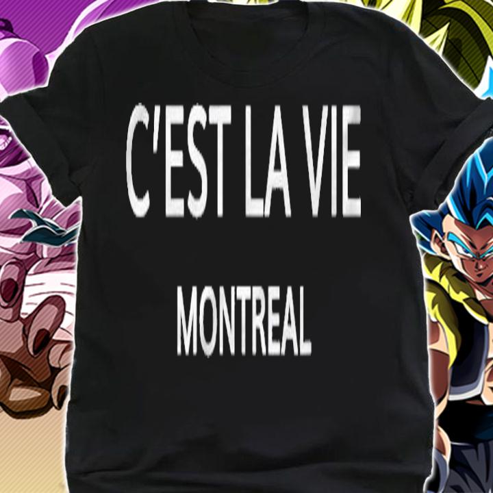 Cest La Vie Montreal French Speaking Canada Lover Quebec T-shirt t-shirt