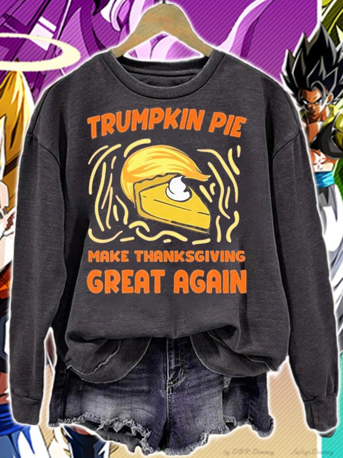 Trumpkin Pie Make Thanksgiving Great Again T-Shirt t-shirt sweatshirt