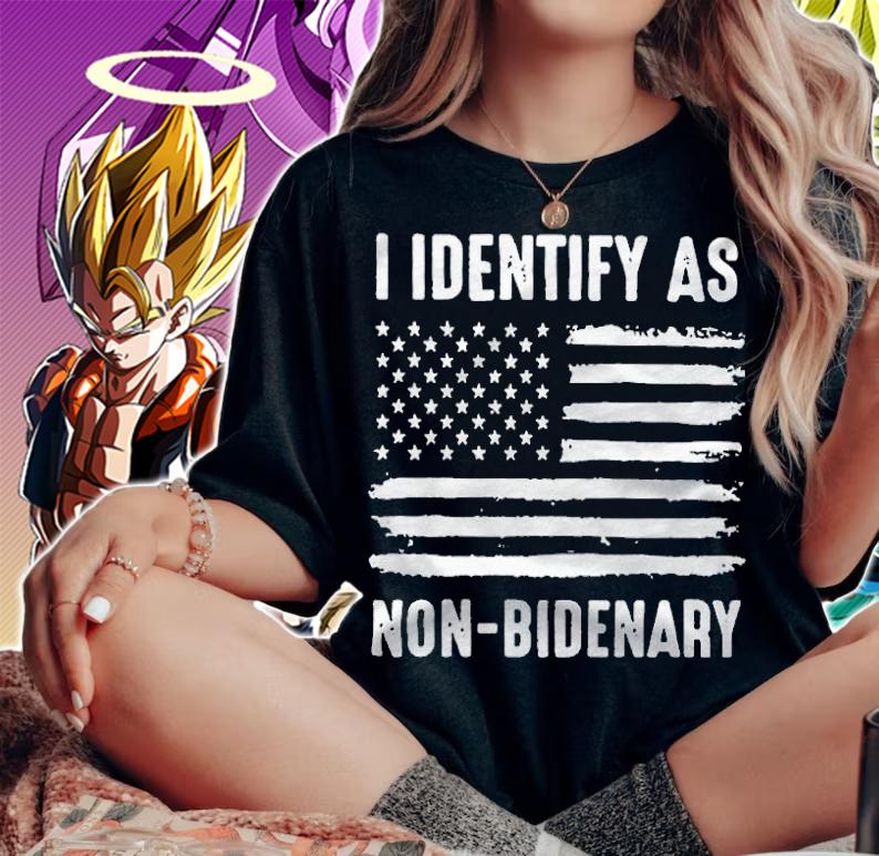 I Identify As Non-bidenary T-Shirt t-shirt woman shirt